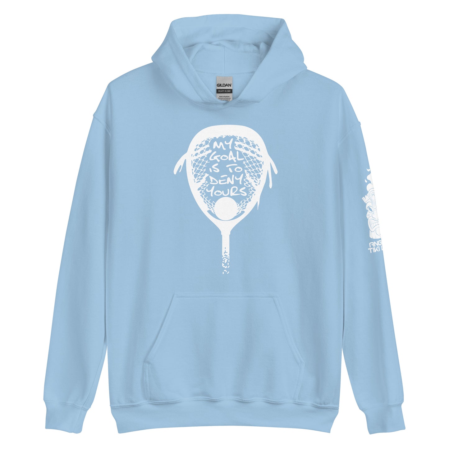 My goal is to deny yours lacrosse Unisex Hoodie