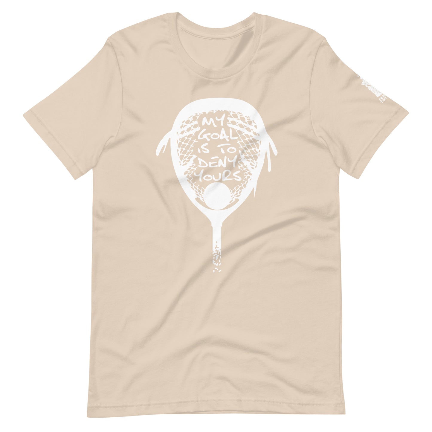 My goal is to deny yours lacrosse Unisex t-shirt