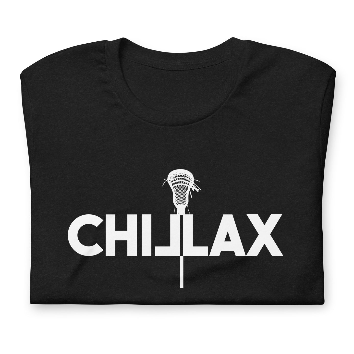 Chillax lacrosse Unisex t-shirt